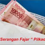 Trik Licik Dibalik “Serangan Fajar” Rp. 400.000