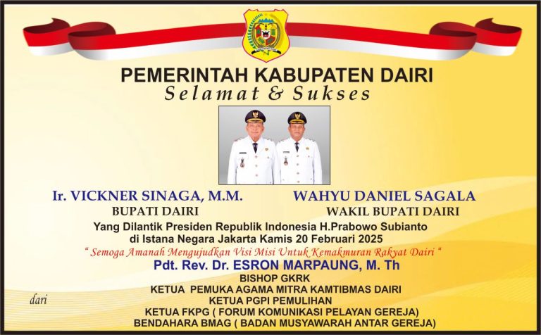 Ucapan Selamat & Sukses Pelantikan Bupati Dairi Vickner Sinaga – Wahyu Sagala dari Pdt. Rev. Dr. Esron Marpaung, M.Th