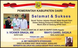 Ucapan Selamat & Sukses Sertijab Bupati Dairi Vickner Sinaga – Wahyu Daniel Sagala Dari RSUD Sidikalang