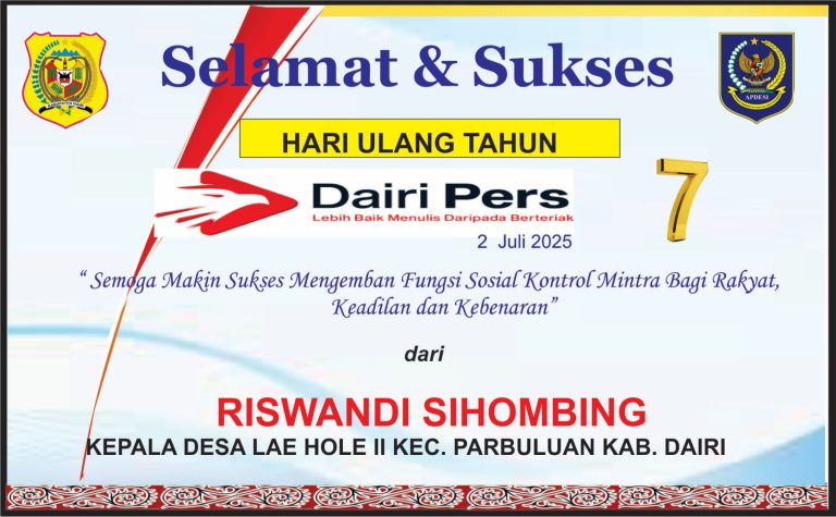 Iklan Ucapan Selamat HUT Dairi Pers ke 7 Dari Kepala Desa Lae Hole II Kab. Dairi