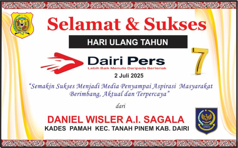 Iklan Ucapan Selamat HUT Dairi Pers ke 7 Dari Kepala Desa Pamah , Tanah Pinem , Kab. Dairi
