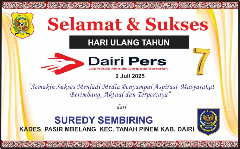 Iklan Ucapan Selamat HUT Dairi Pers ke 7 Dari Kepala Desa Pasir Mbelang, Tanah Pinem , Kab. Dairi