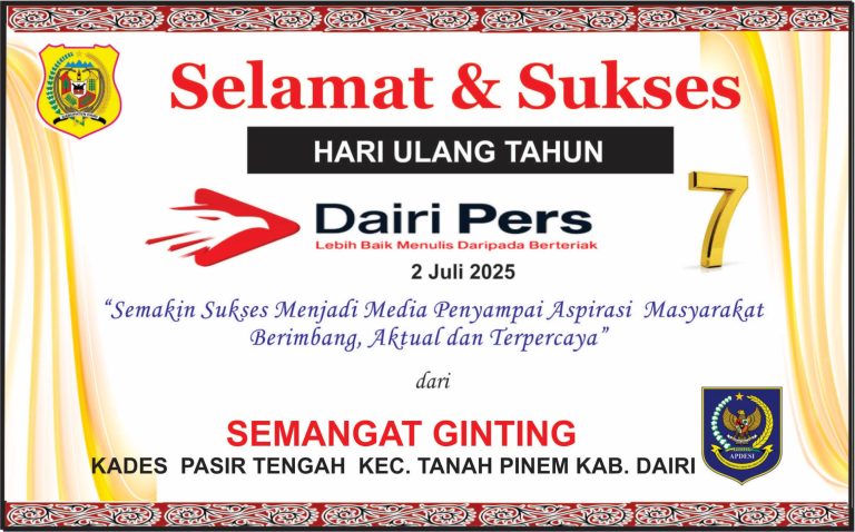 Iklan Ucapan Selamat HUT Dairi Pers ke 7 Dari Kepala Desa Pasir Tengah, Tanah Pinem , Kab. Dairi