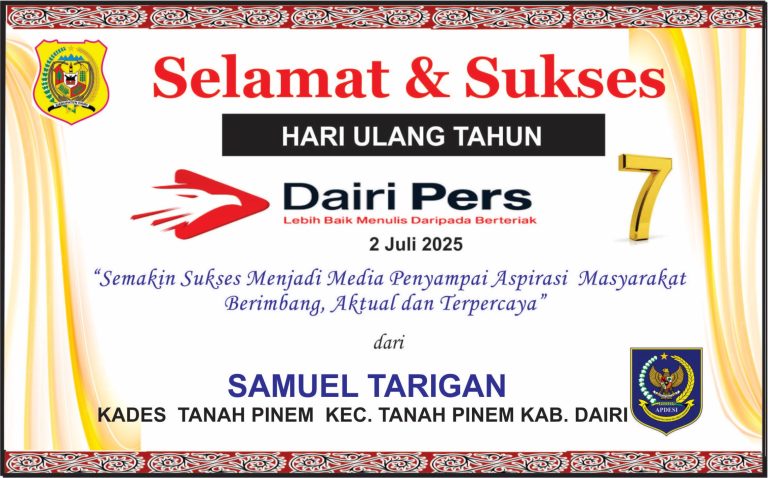 Iklan Ucapan Selamat HUT Dairi Pers ke 7 Dari Kepala Desa Tanah Pinem, Kec. Tanah Pinem , Kab. Dairi