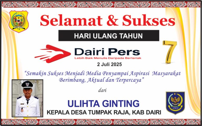 Iklan Ucapan Selamat HUT Dairi Pers ke 7 Dari Kepala Desa Tumpak Raja Kab. Dairi