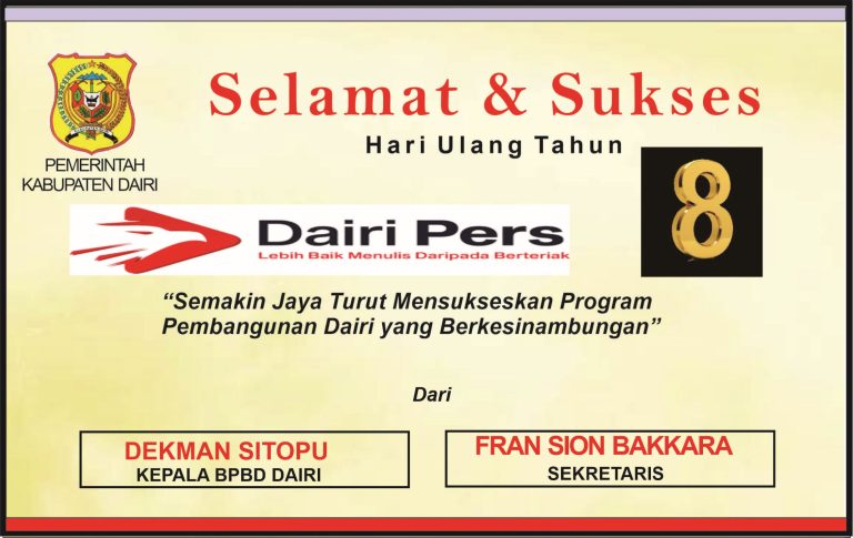 Iklan Ucapan Selamat & Sukses HUT Dairi Pers Ke 8 dari BPBD Dairi