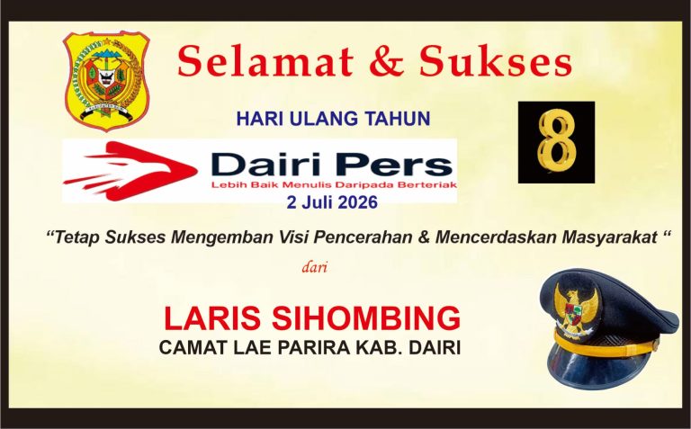 Iklan Ucapan Selamat & Sukses HUT Dairi Pers ke 8 dari Camat Lae Parira