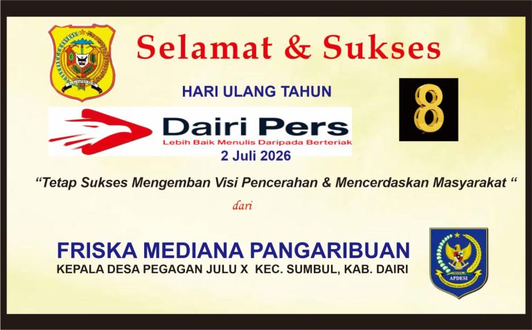 Iklan Ucapan Selamat & Sukses HUT Dairi Pers ke 8 dari Kepala Desa Pegagan Julu X