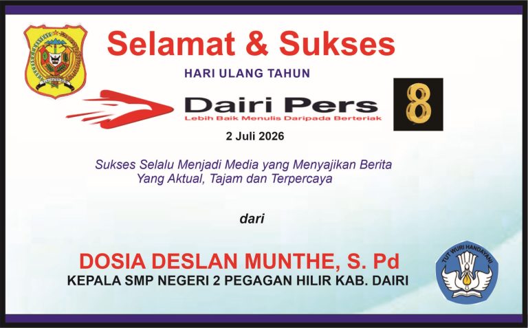 Iklan Ucapan Selamat & Sukses HUT Dairi Pers ke 8 dari Kepala SMPN 2 Pegagan Hilir