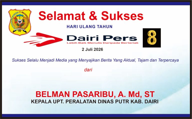 Iklan Ucapan Selamat & Sukses HUT Dairi Pers ke 8 dari UPT. Peralatan Dinas PUTR Dairi